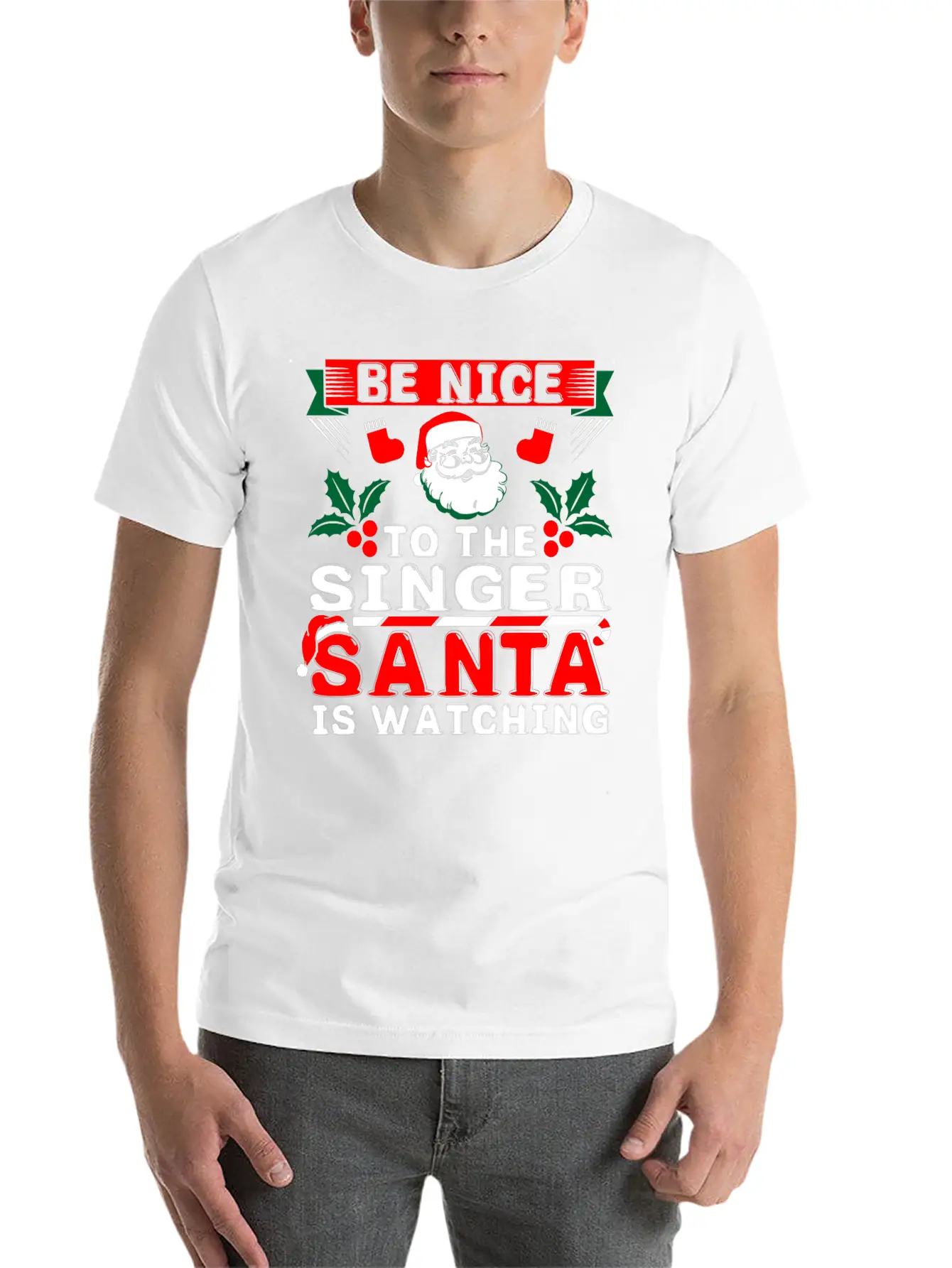 Be Nice To The Singer Santa Is Watching Basic Graphic T-Shirt – Daily Comfort In Soft Cotton