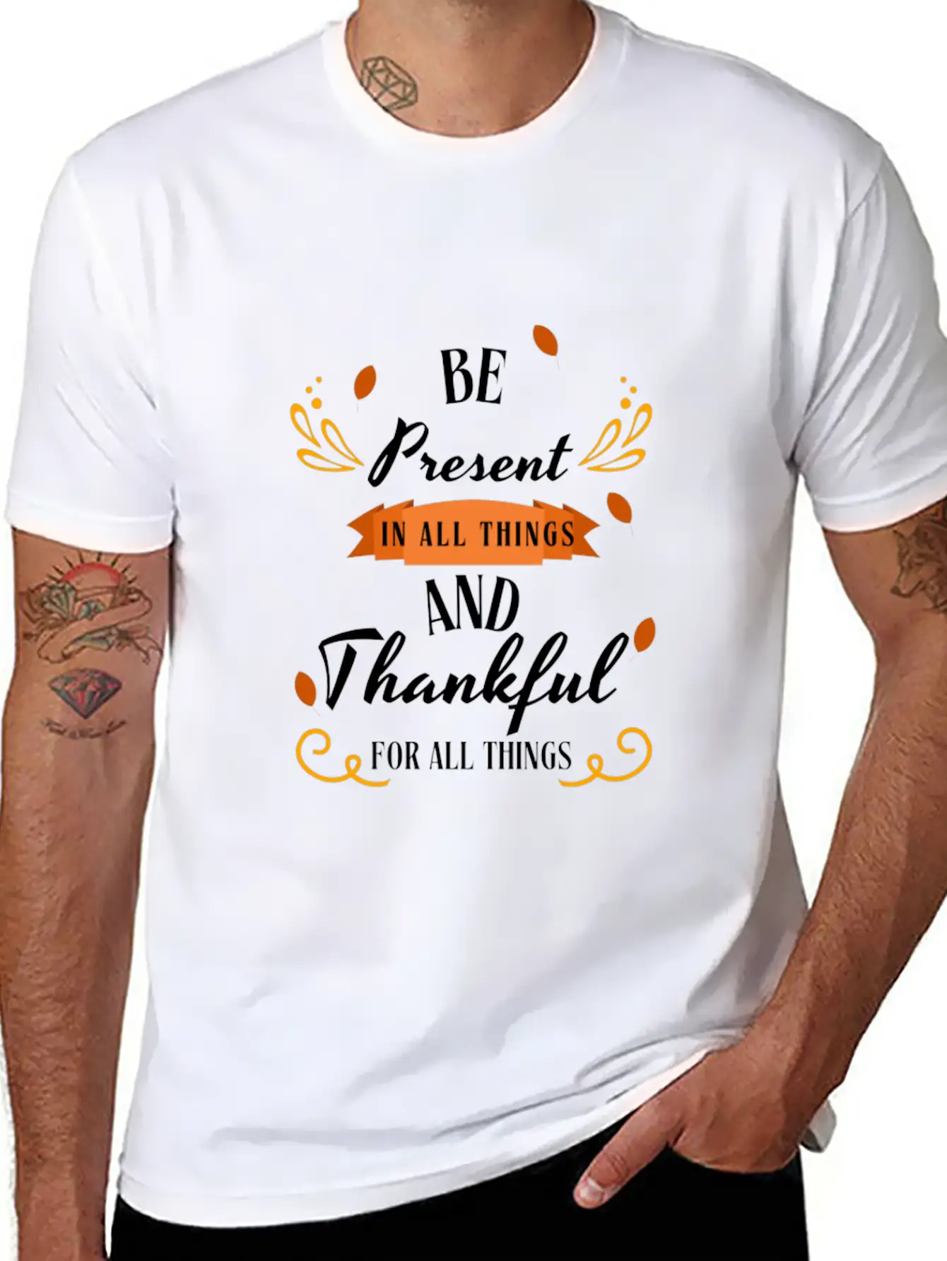 Be Present In All Things N Thankful For All Things Unisex Casual T-Shirt – Clean Design For Daily Comfort