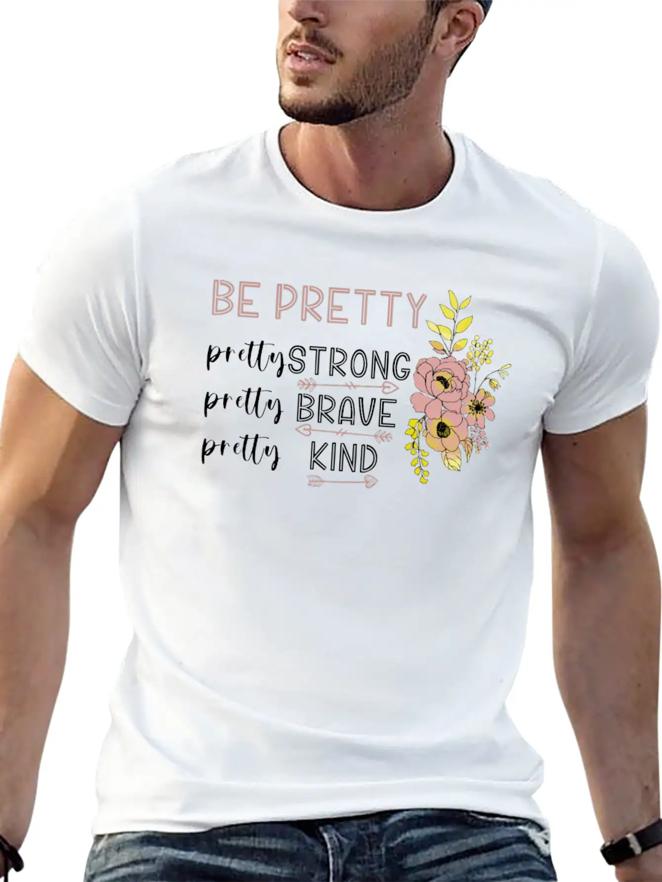 Be Pretty Strong Brave Kind Hippie Basic Graphic T-Shirt – Daily Comfort In Soft Cotton
