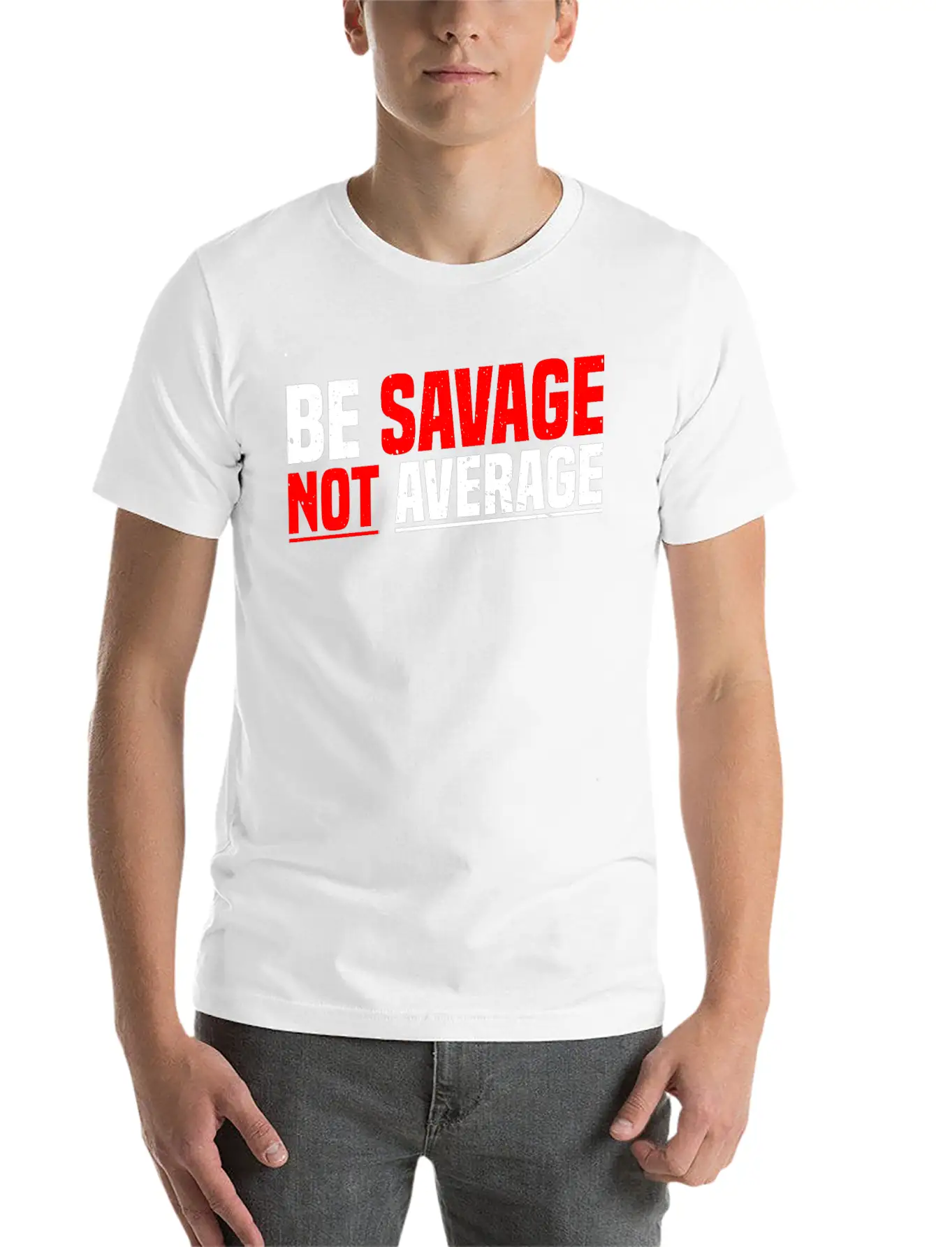 Be Savage Not Average 7 Unisex Casual T-Shirt – Clean Design For Daily Comfort