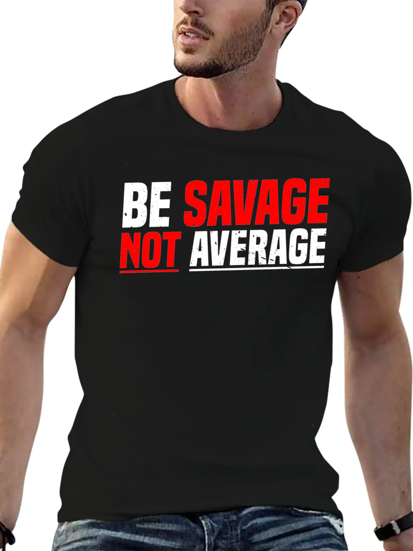 Be Savage Not Average 7 Unisex Casual T-Shirt – Clean Design For Daily Comfort