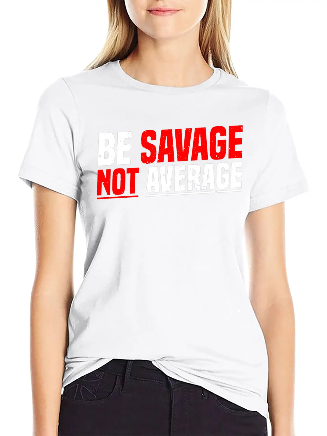 Be Savage Not Average 7 Unisex Casual T-Shirt – Clean Design For Daily Comfort