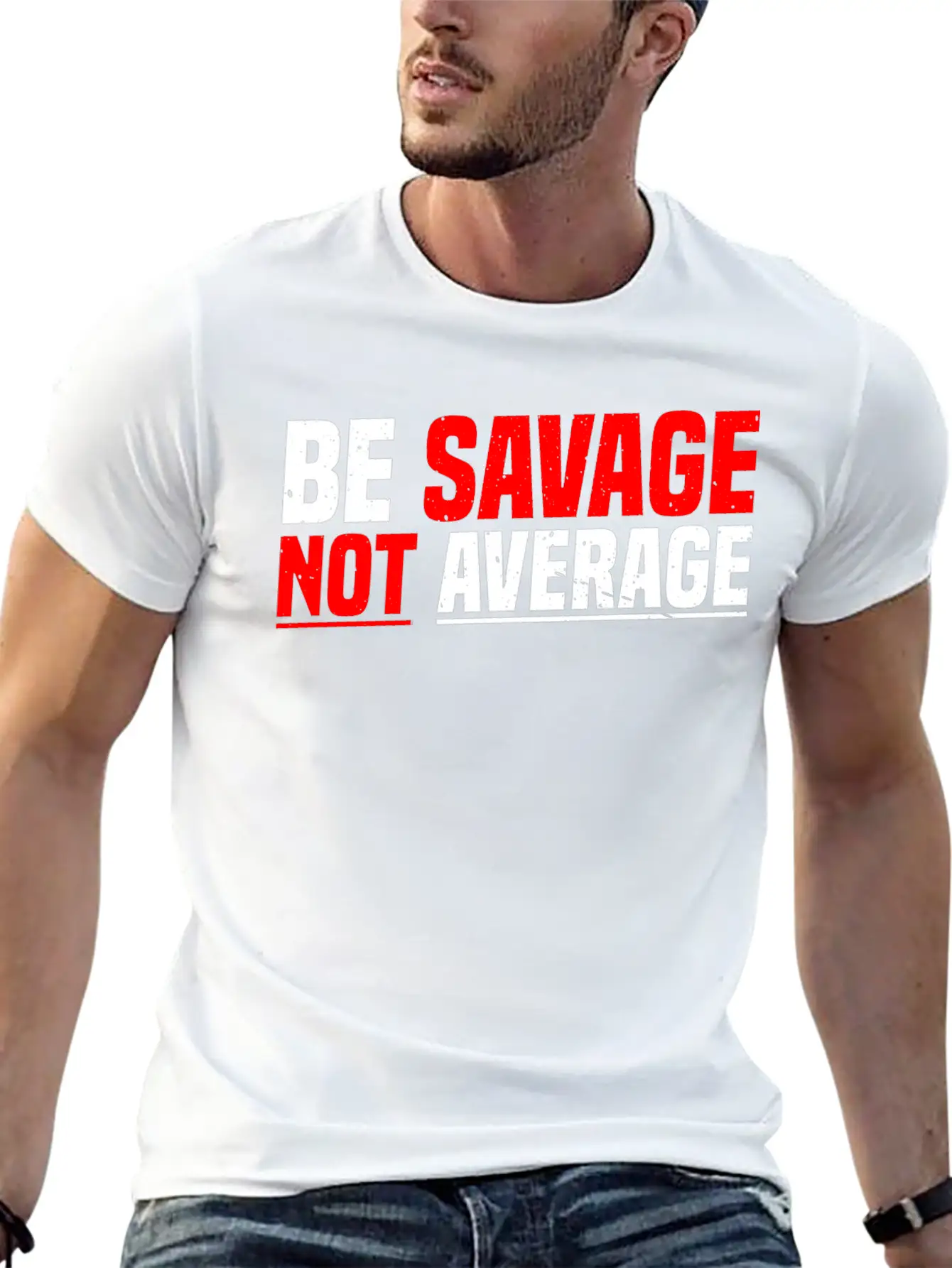 Be Savage Not Average 7 Unisex Casual T-Shirt – Clean Design For Daily Comfort