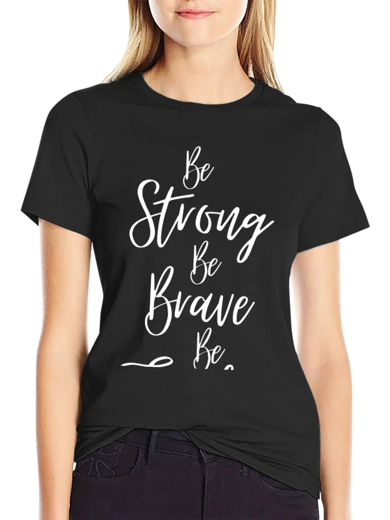 Be Strong Be Brave M Be Fearless Lightweight Cotton T-Shirt – Daily Comfort Graphic Shirt