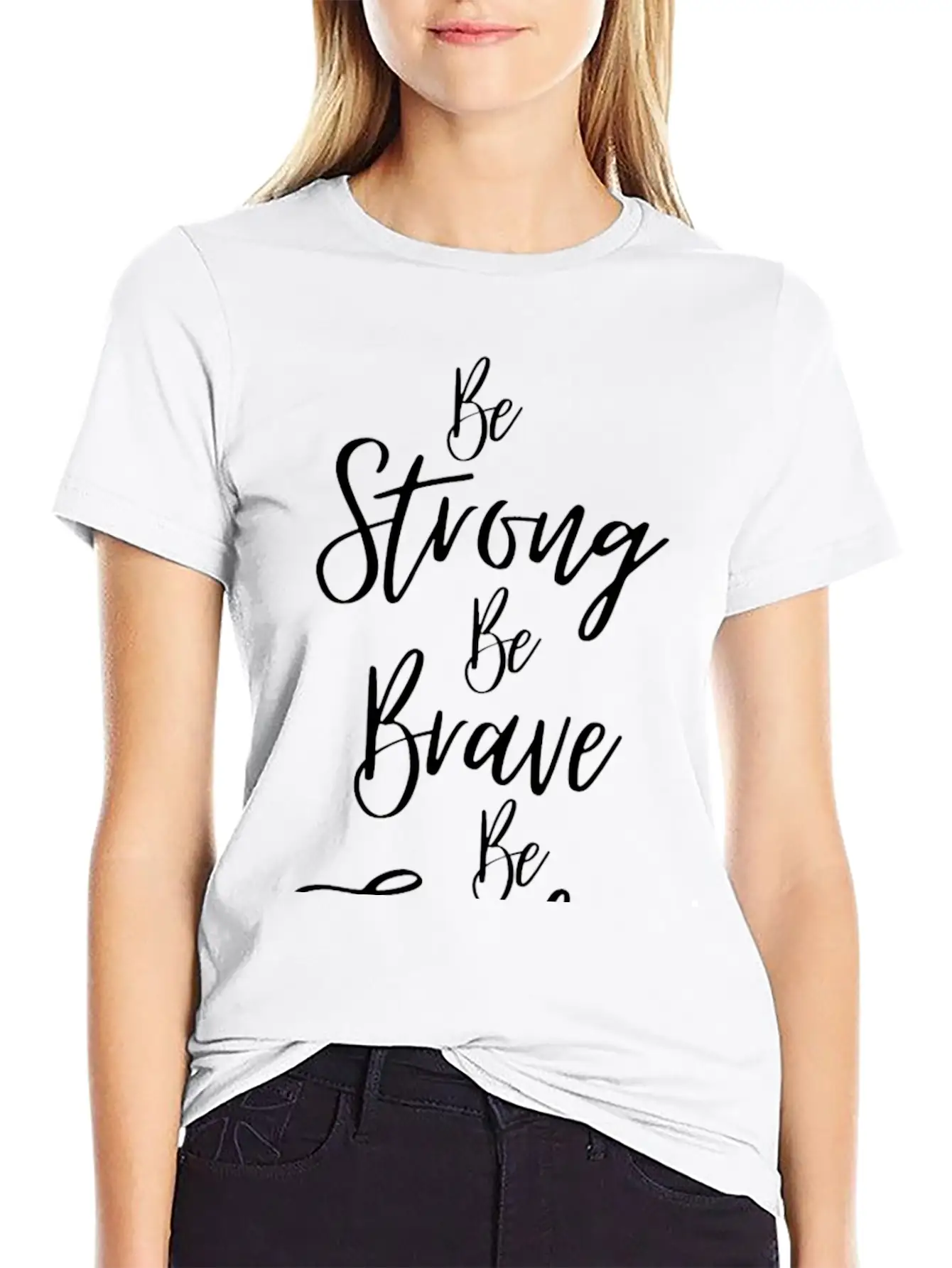 Be Strong Be Brave M Be Fearless Lightweight Cotton T-Shirt – Daily Comfort Graphic Shirt