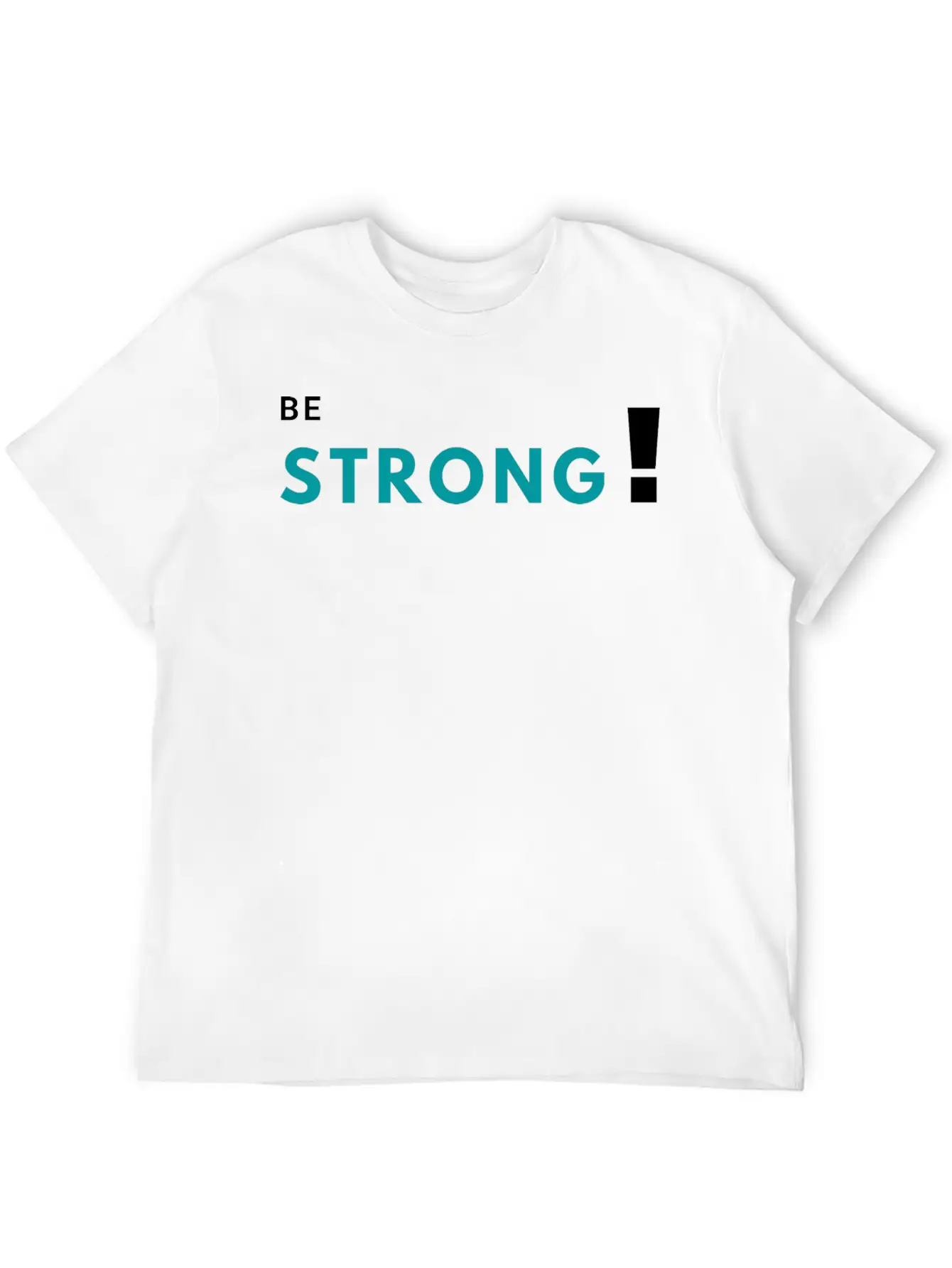 Be Strong Classic Fit Graphic Tee For Daily Comfort – Unisex Cotton Shirt