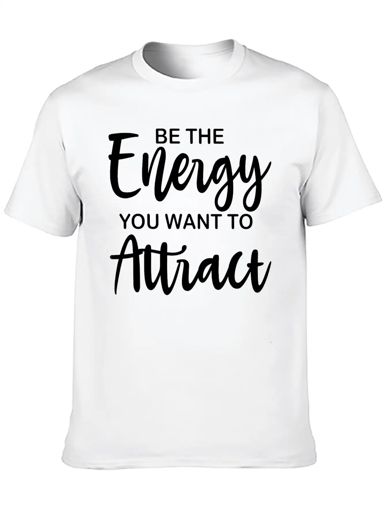 Be The Energy You Want To Attract Soft Cotton Short Sleeve Tee – Unisex Wardrobe Staple