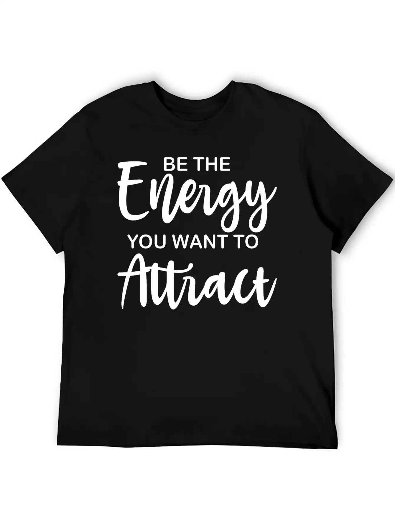 Be The Energy You Want To Attract Soft Cotton Short Sleeve Tee – Unisex Wardrobe Staple