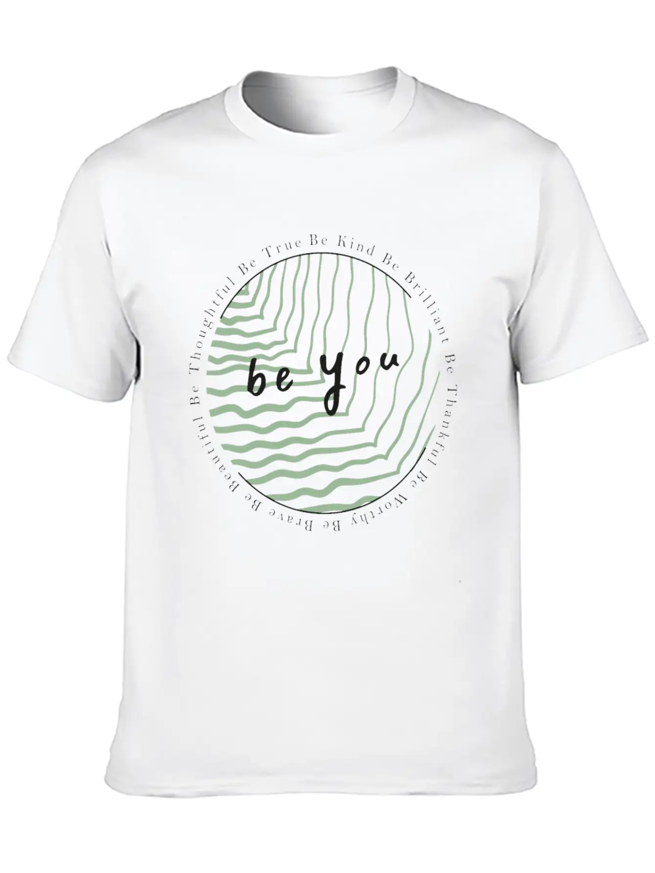 Be You Be Kind Be Brave Inspirational Saying Quote Soft Cotton Short Sleeve Tee – Unisex Wardrobe Staple