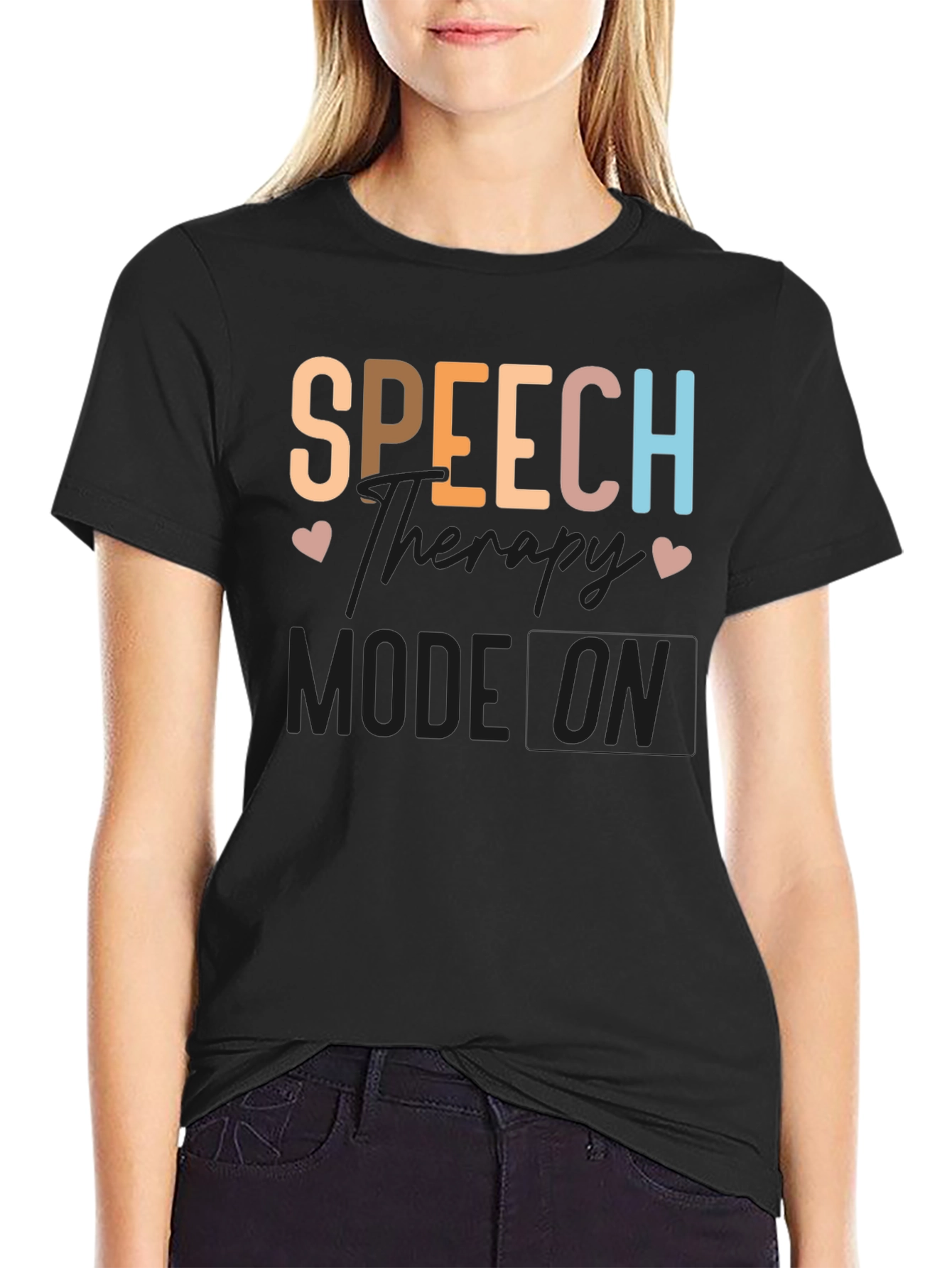 Speech Therapy Mode On T-Shirt
