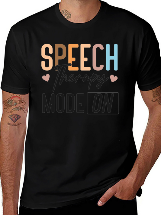 Speech Therapy Mode On T-Shirt