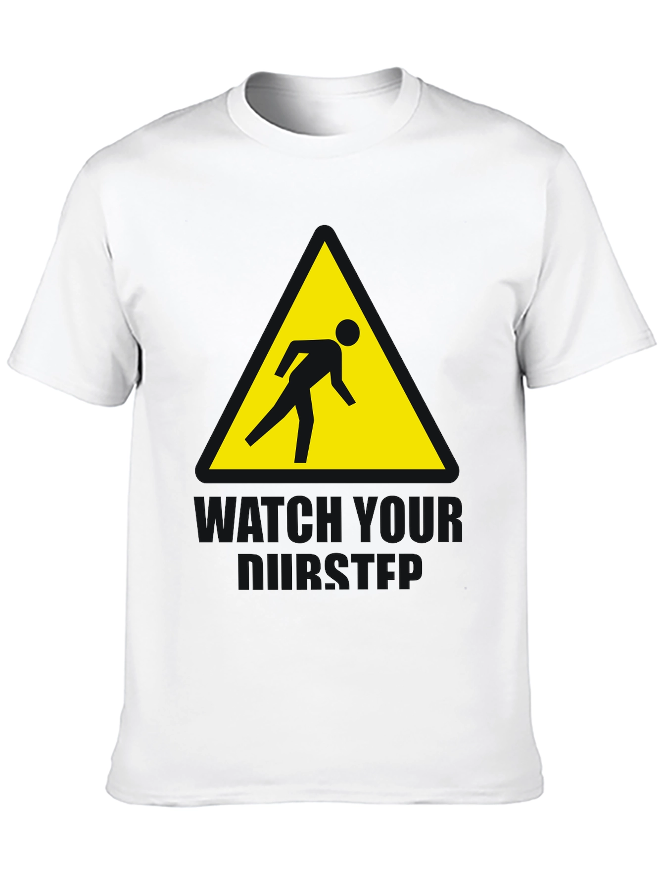 Watch Your Step Funny Graphic T-Shirt
