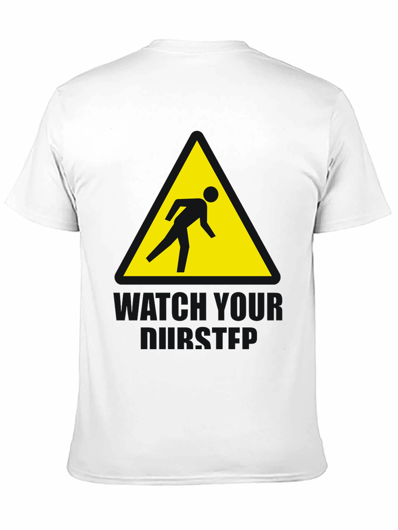 Watch Your Step Funny Graphic T-Shirt