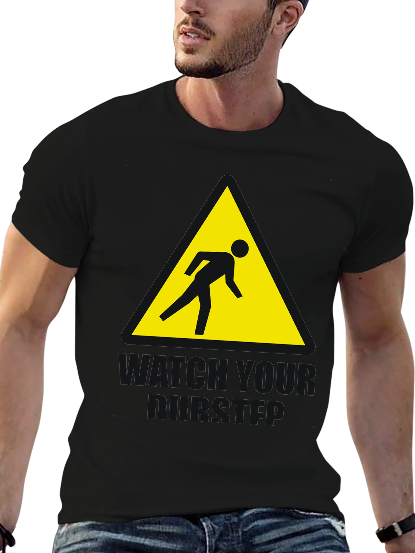 Watch Your Step Funny Graphic T-Shirt