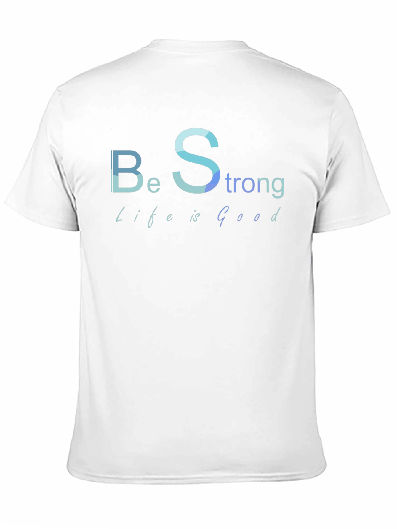 Be Strong Life is Good Black T-Shirt