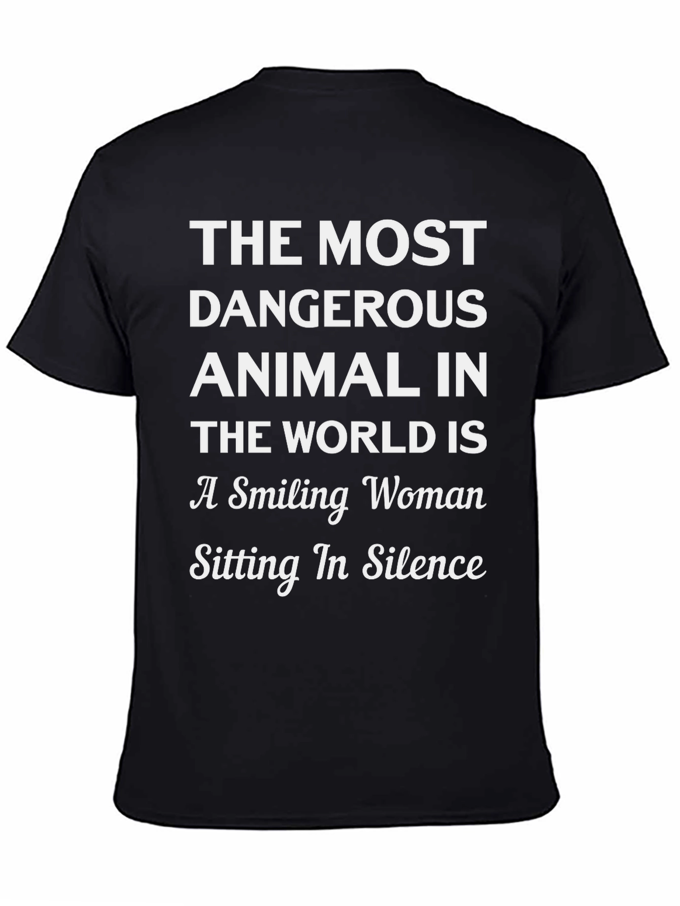 The Most Dangerous Animal T-Shirt - Smiling Woman