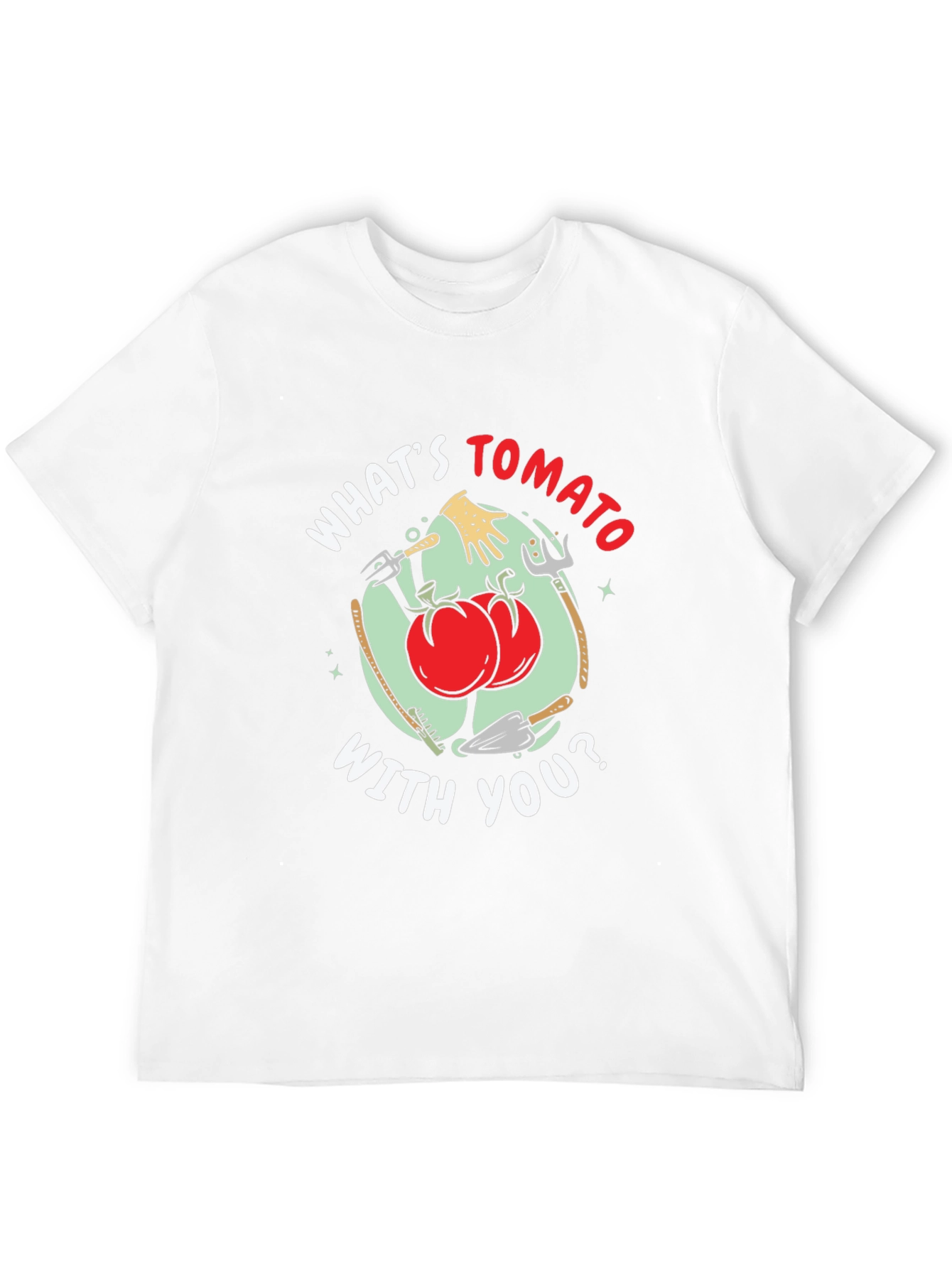 Whats Tomato With You Funny Gardening T-Shirt