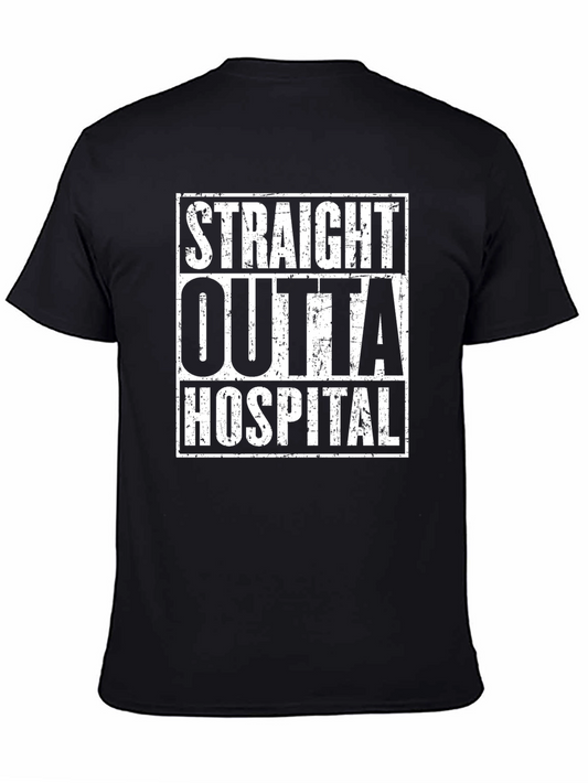 Straight Outta Hospital Graphic T-Shirt