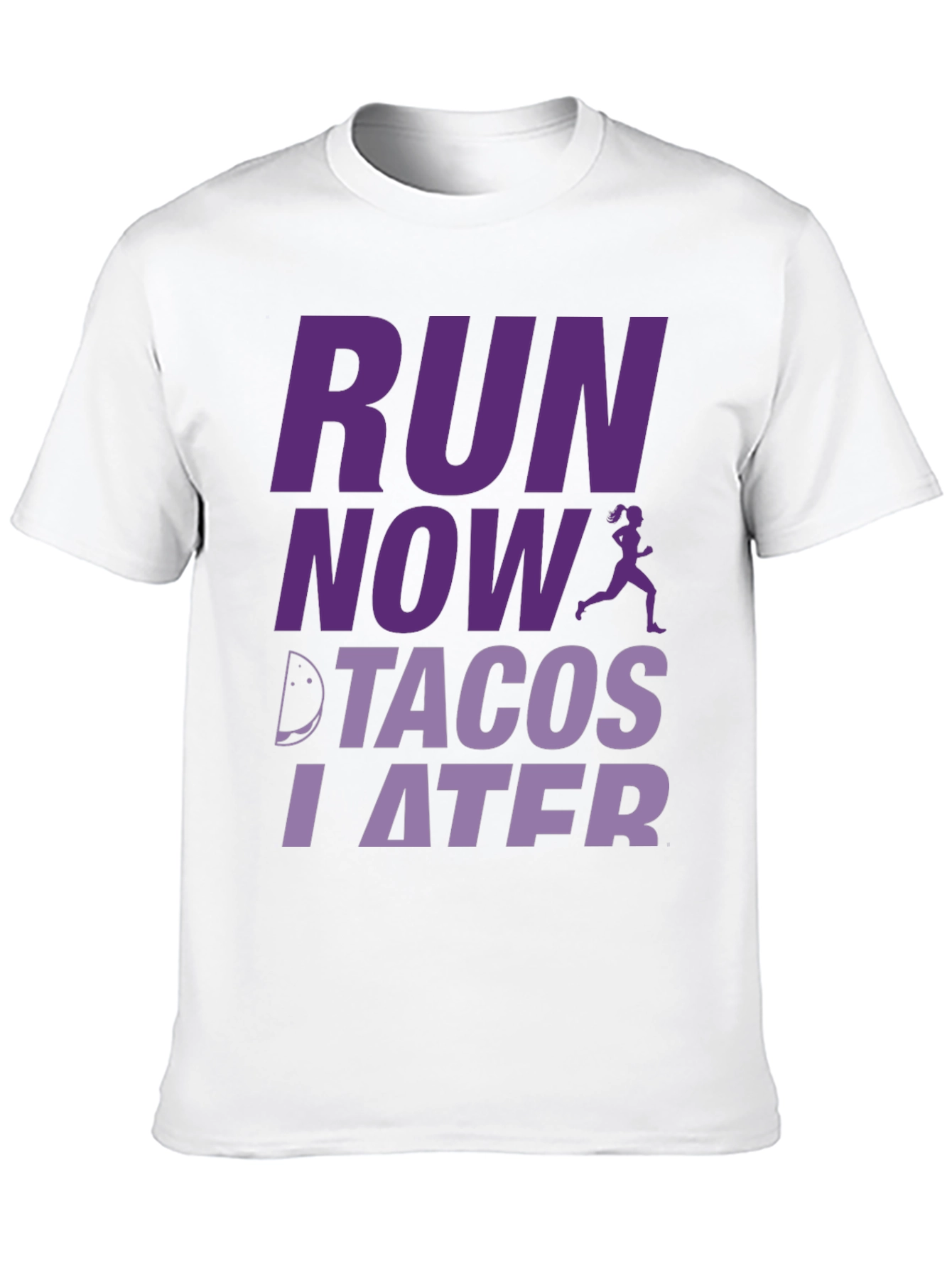 Run Now Tacos Later Graphic T-Shirt