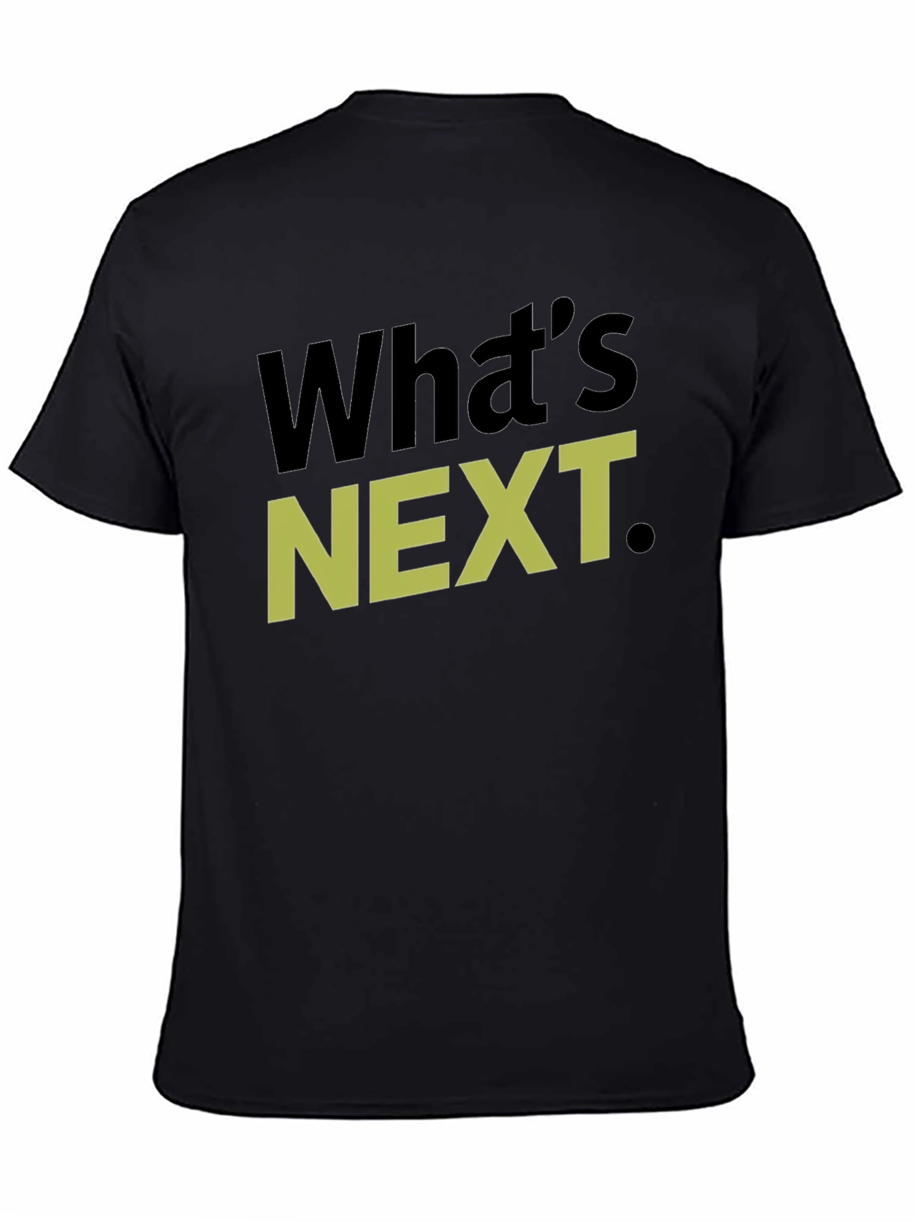 Whats Next T-Shirt Graphic Tee Casual Wear