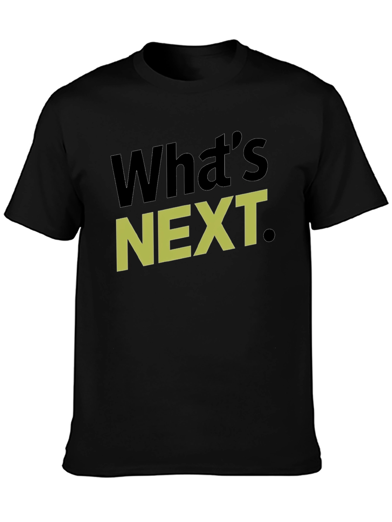 Whats Next T-Shirt Graphic Tee Casual Wear