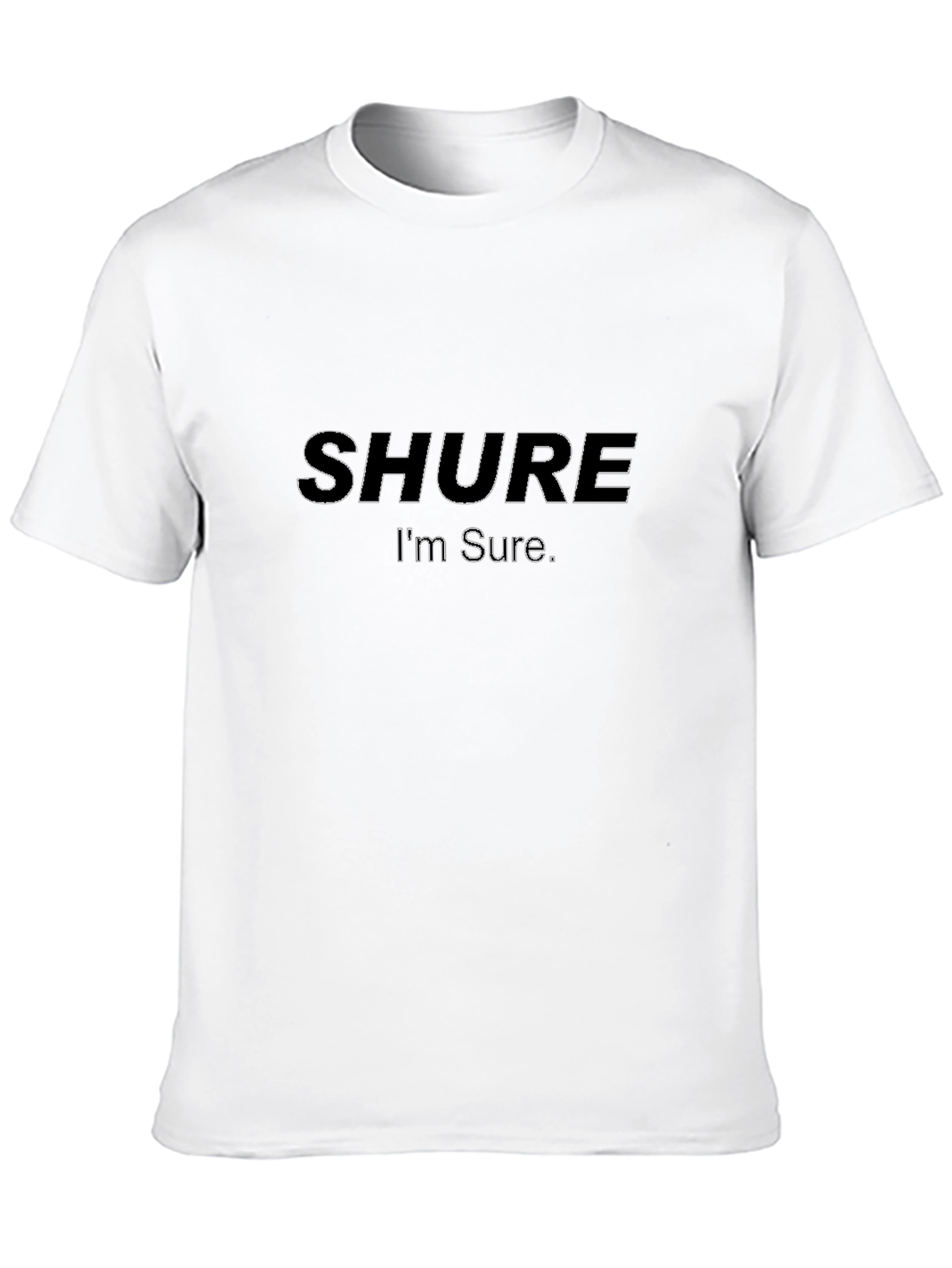 Shure Im Sure Black T-Shirt - Audio Enthusiast Apparel