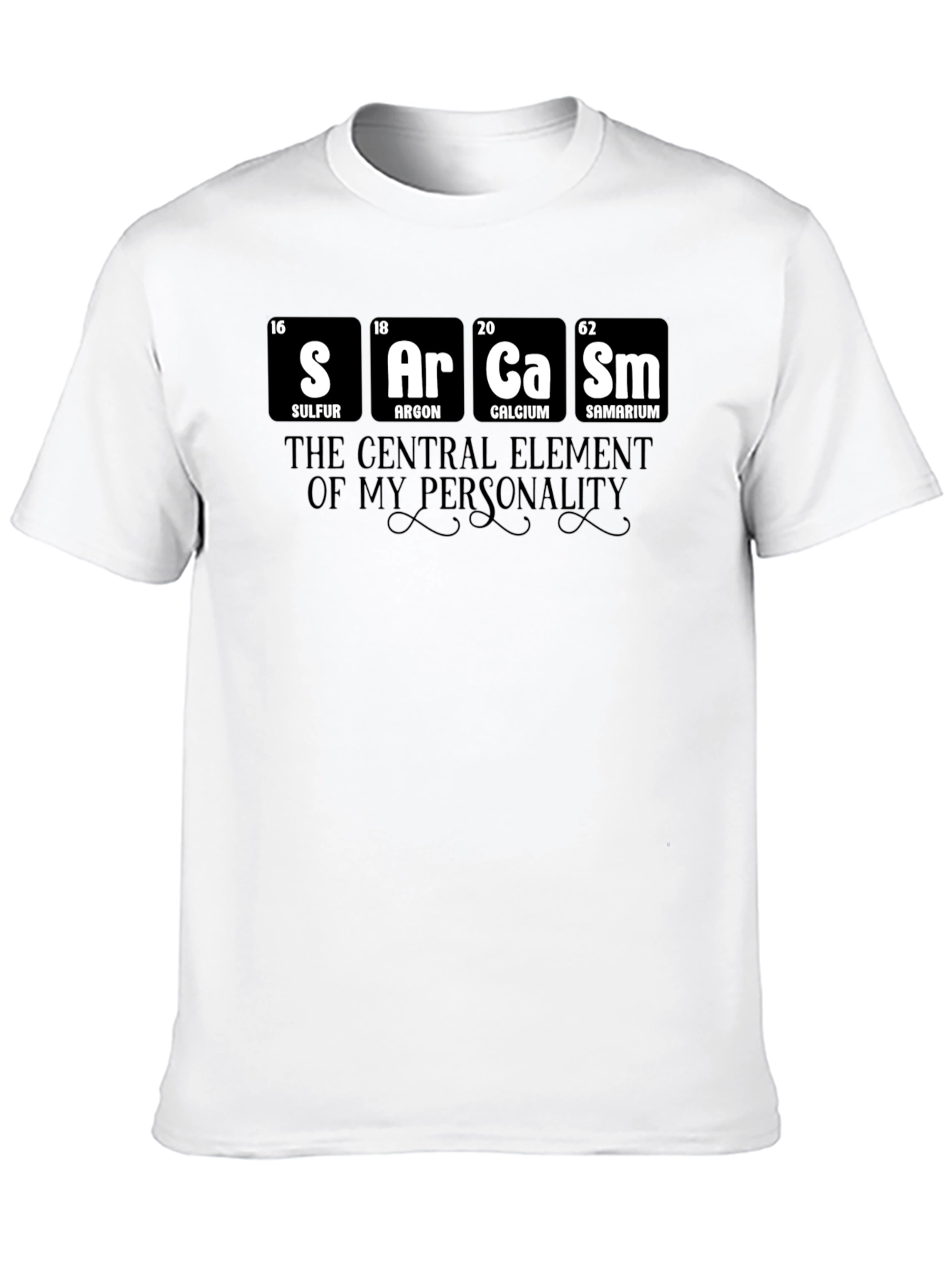 Sarcasm Element T-Shirt - Funny Chemistry Tee