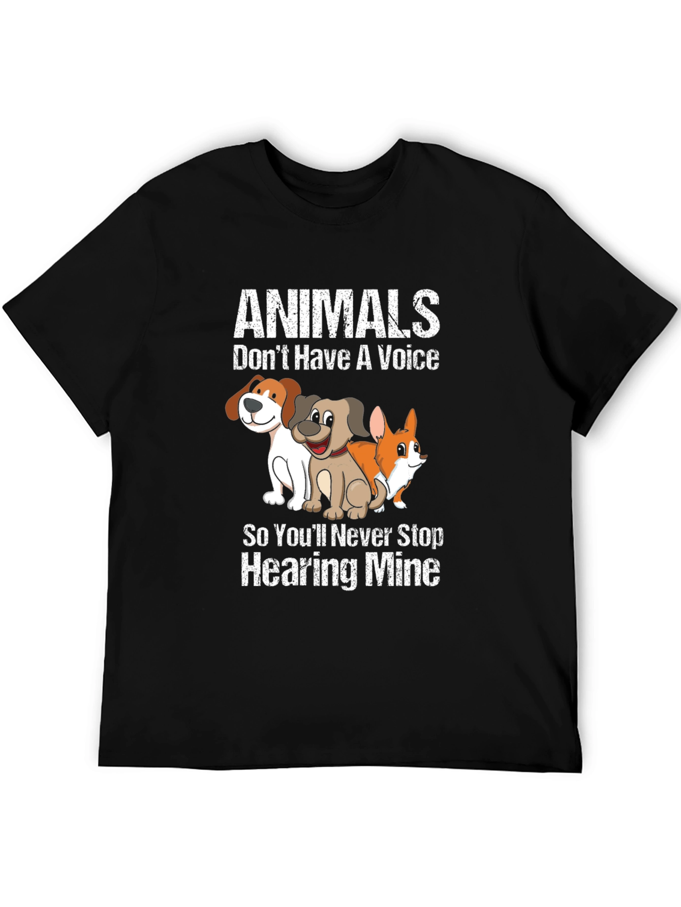 Animals Dont Have A Voice T-Shirt