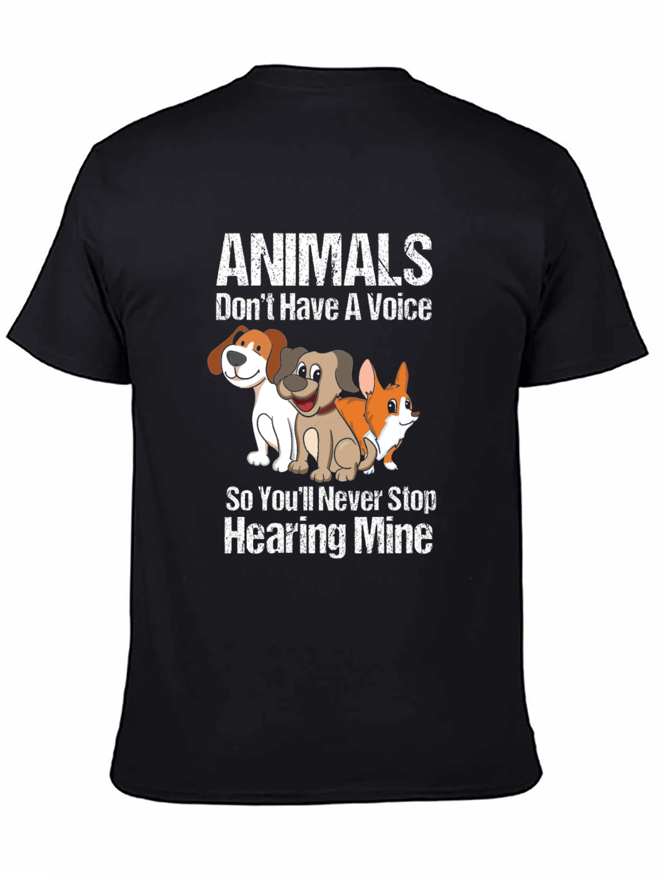 Animals Dont Have A Voice T-Shirt