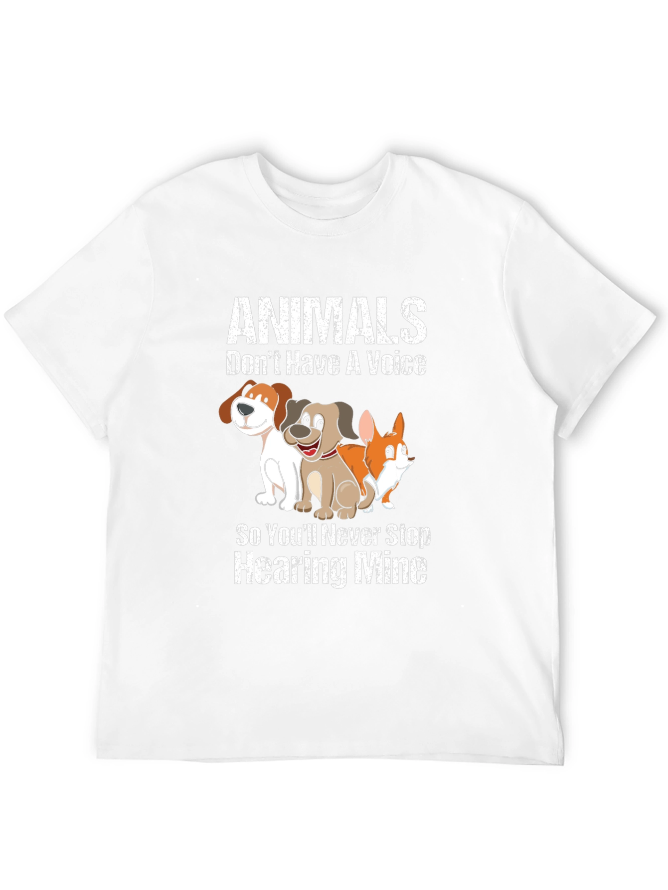 Animals Dont Have A Voice T-Shirt