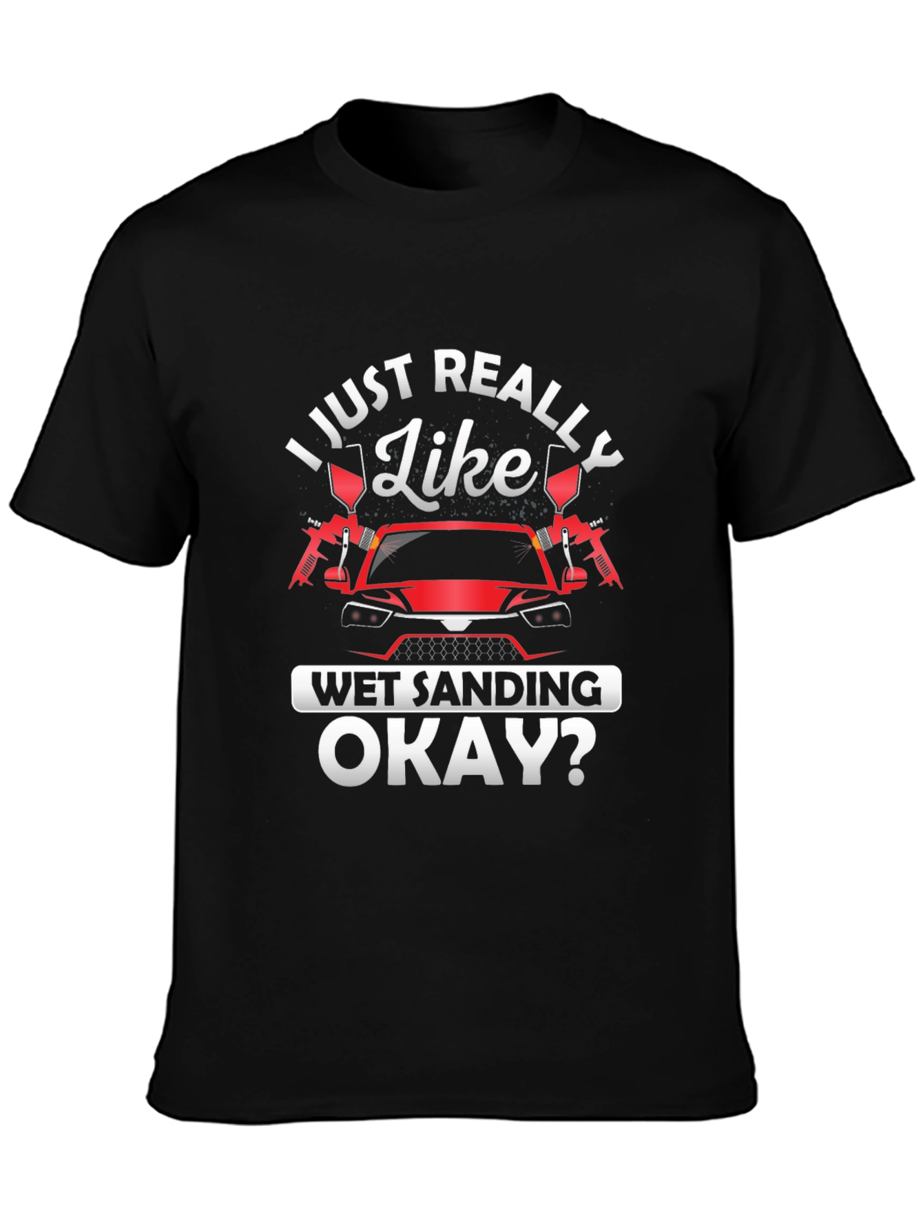 Wet Sanding T-Shirt