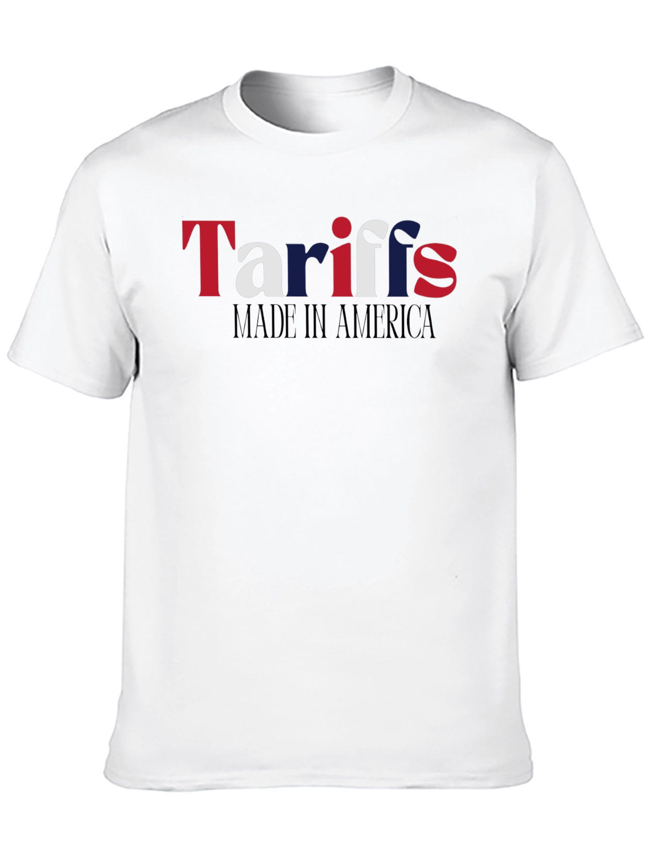 Tariffs Made in America T-Shirt