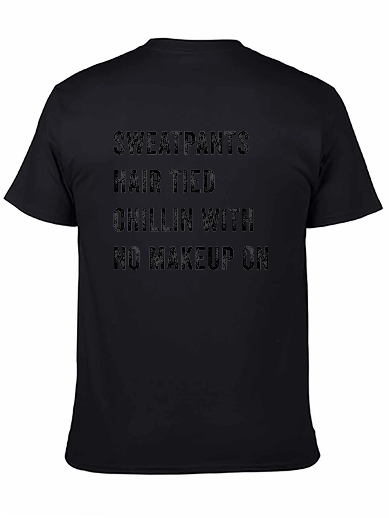 Sweatpants Hair Tied Chillin T-Shirt