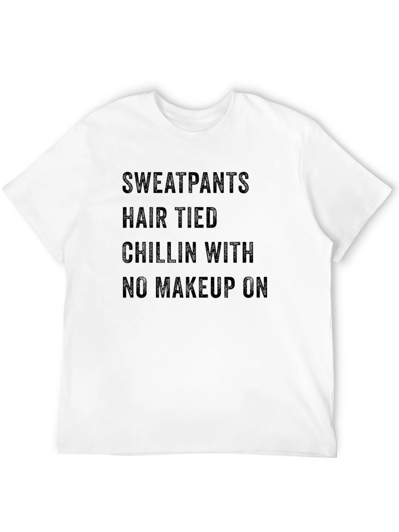 Sweatpants Hair Tied Chillin T-Shirt