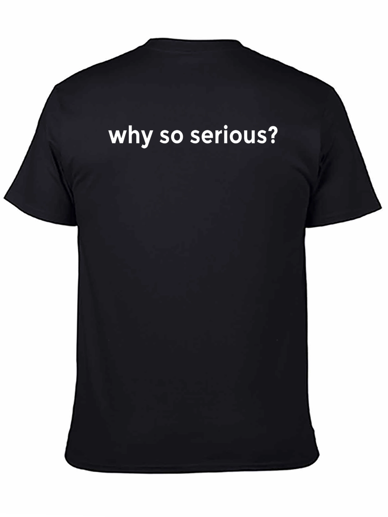 Why So Serious? Graphic Tee - Black Cotton T-Shirt
