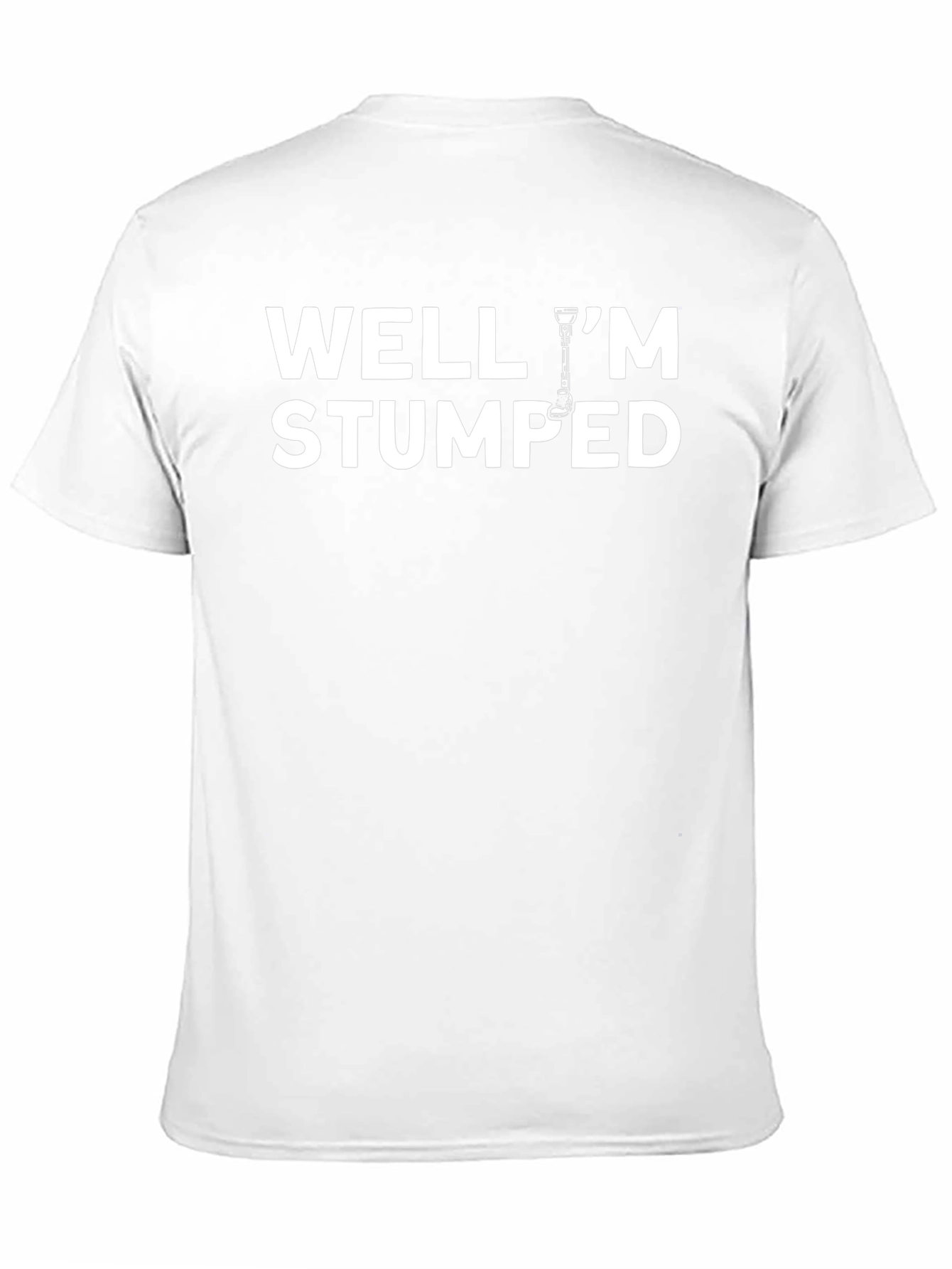 Well Im Stumped Graphic Tee