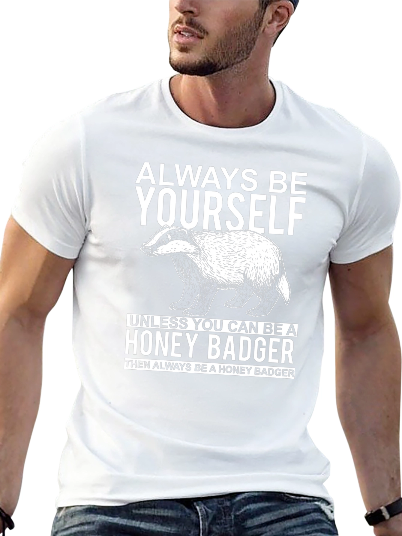 Always Be Yourself Honey Badger Graphic T-Shirt