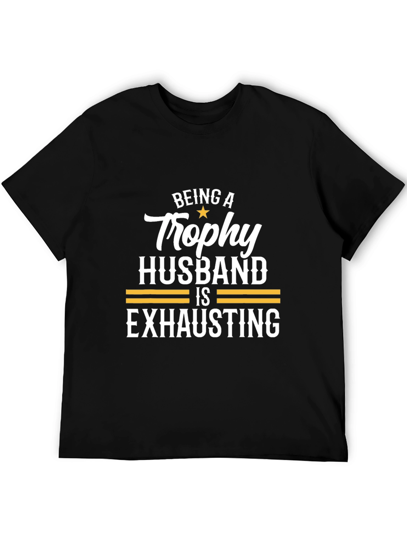 Trophy Husband Tee - Funny Husband Gift