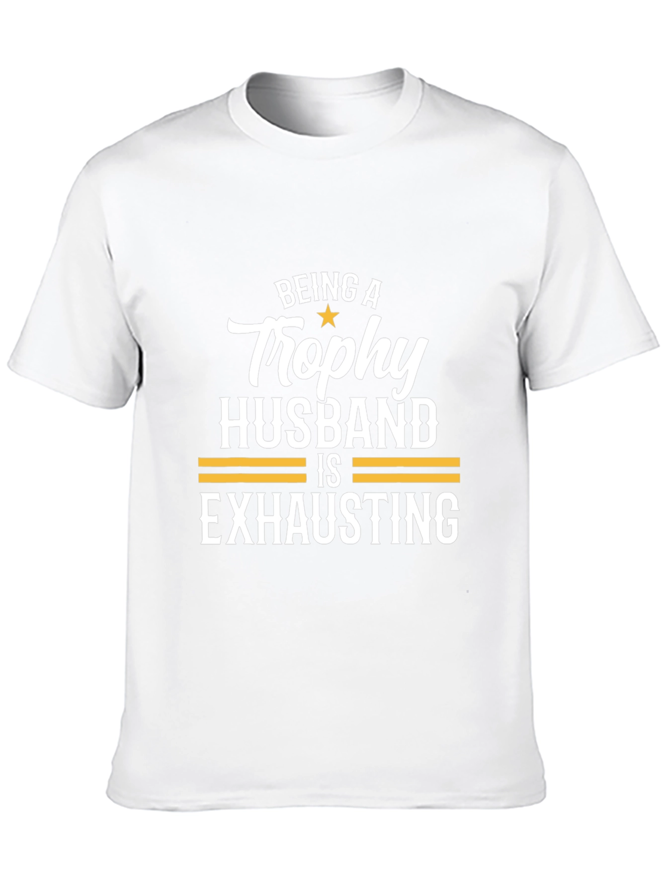 Trophy Husband Tee - Funny Husband Gift