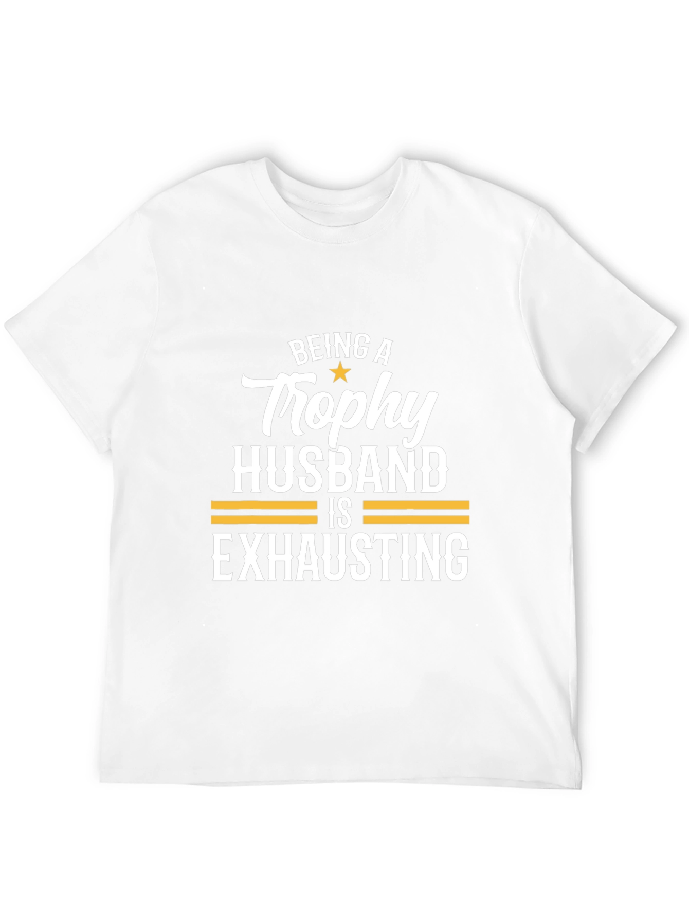Trophy Husband Tee - Funny Husband Gift