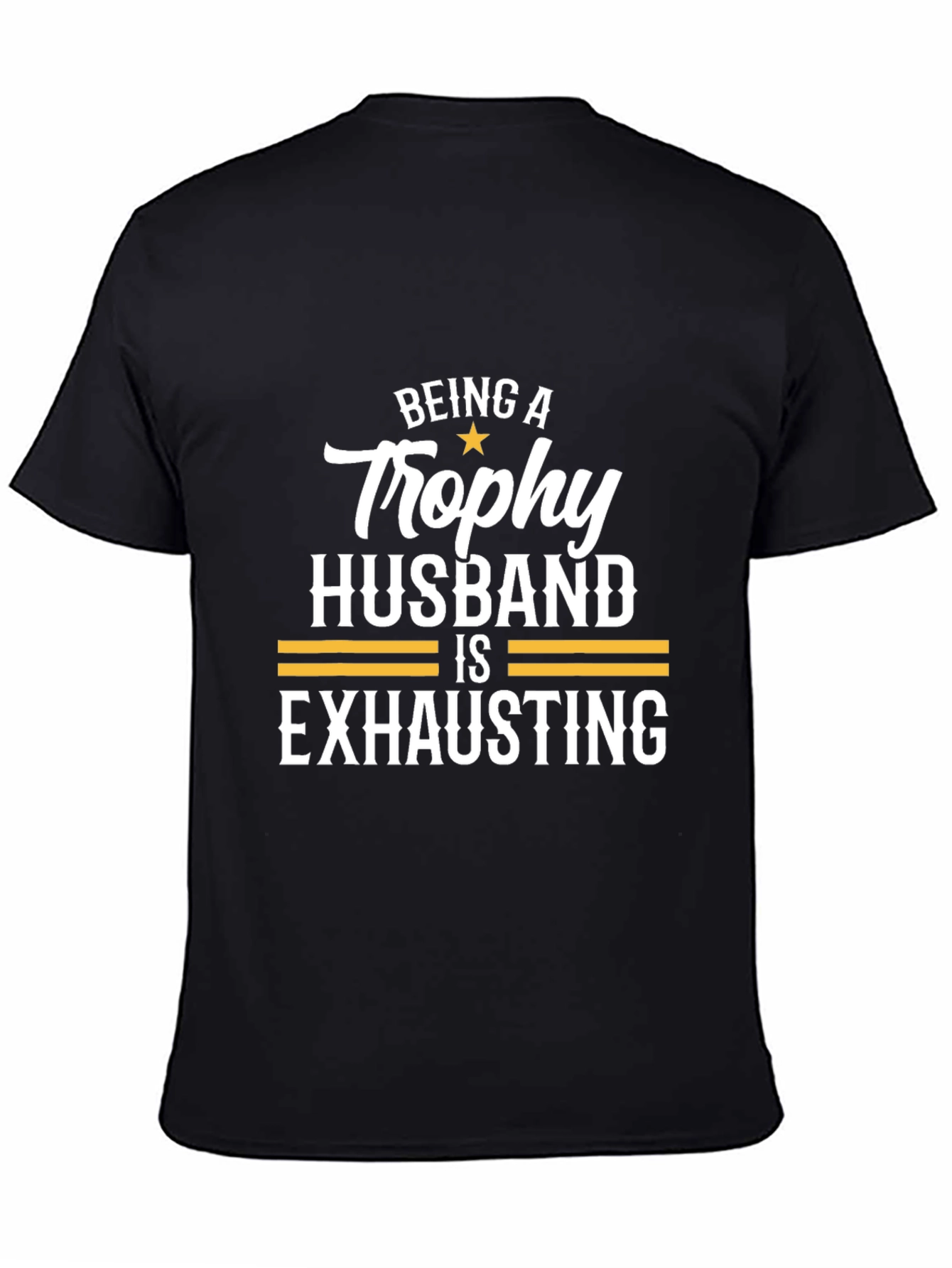Trophy Husband Tee - Funny Husband Gift