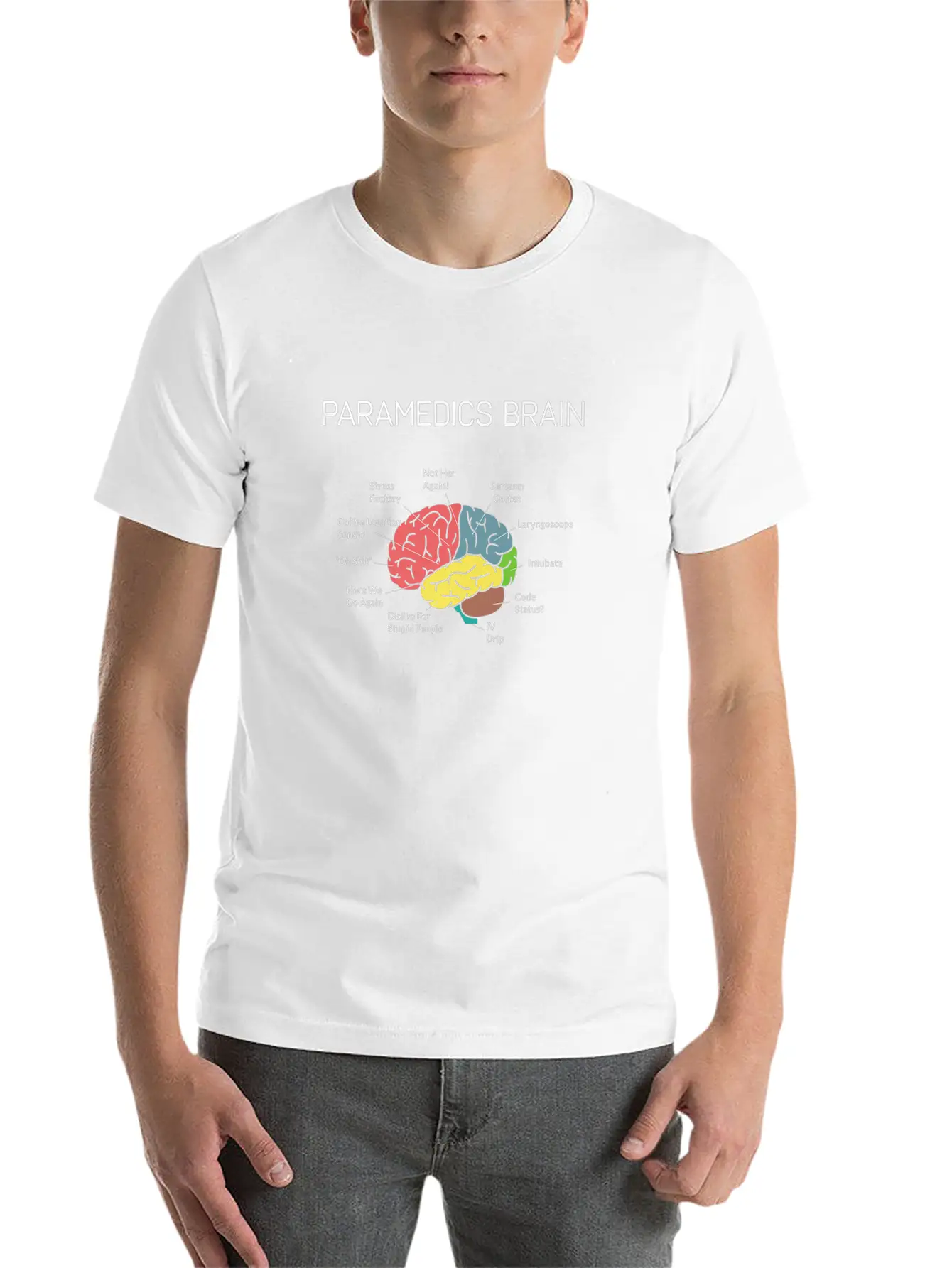 Paramedics Brain Funny EMS EMT Paramedic Modern Fit Casual T-Shirt ��� Clean And Versatile Design