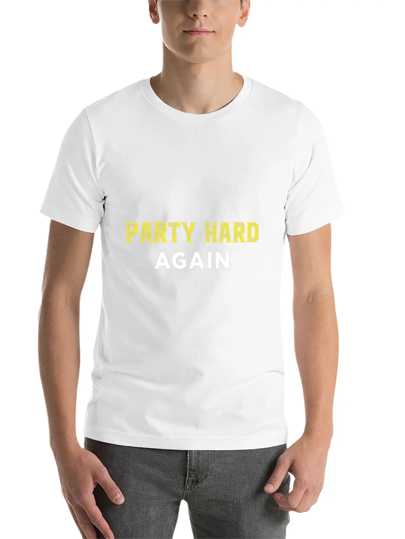 Party Hard Again - Event - Festival Unisex Casual T-Shirt ��� Clean Design For Daily Comfort