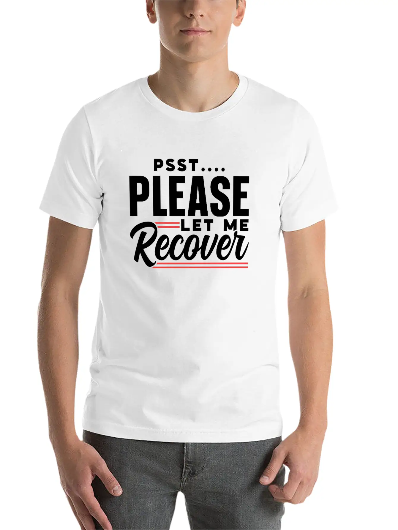 Psst Please Let Me Recover Survivor Recovery Modern Fit Casual T-Shirt – Clean And Versatile Design