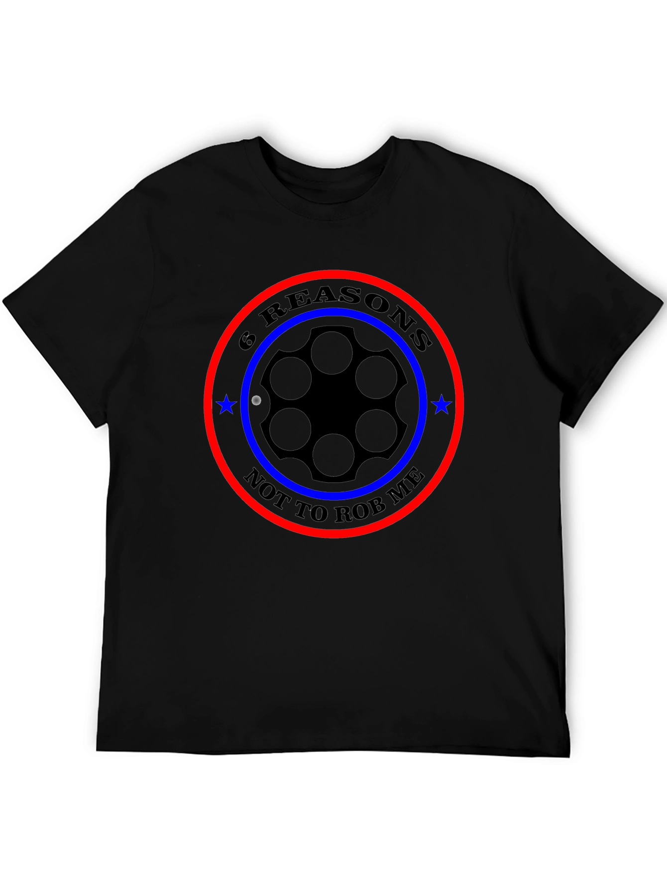 6 Reasons Not To Rob Me T-Shirt