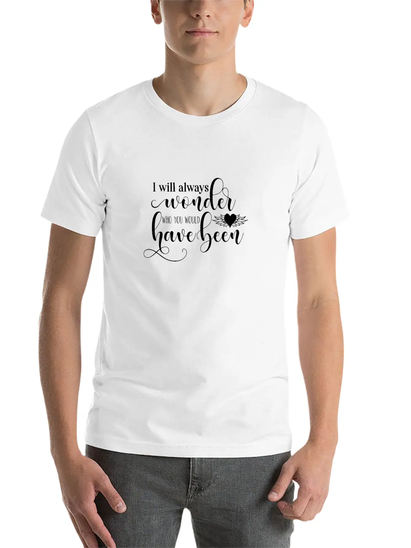 RIP Memorial I Will Always Wonder Who You Would Lightweight Cotton T-Shirt – Daily Comfort Graphic Shirt