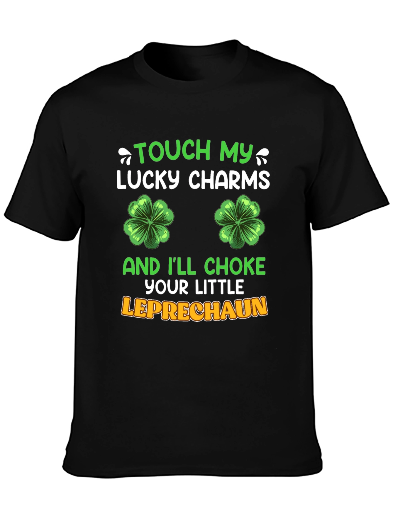 Touch My Lucky Charms St. Patricks Day T-Shirt