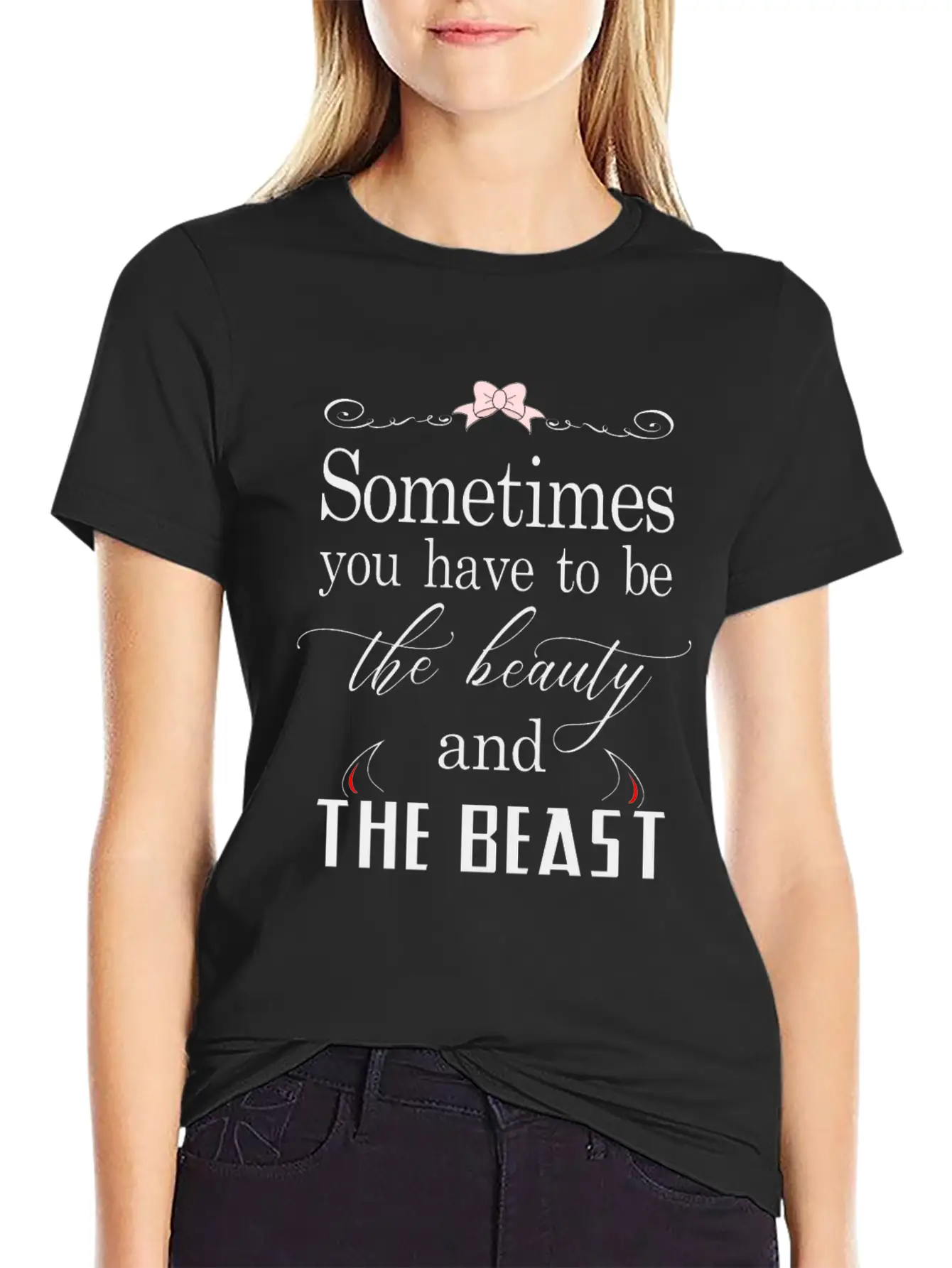 Sometimes You Have To Be The Beauty And The Beast Essential Cotton Tee For Daily Outfits – Unisex Style