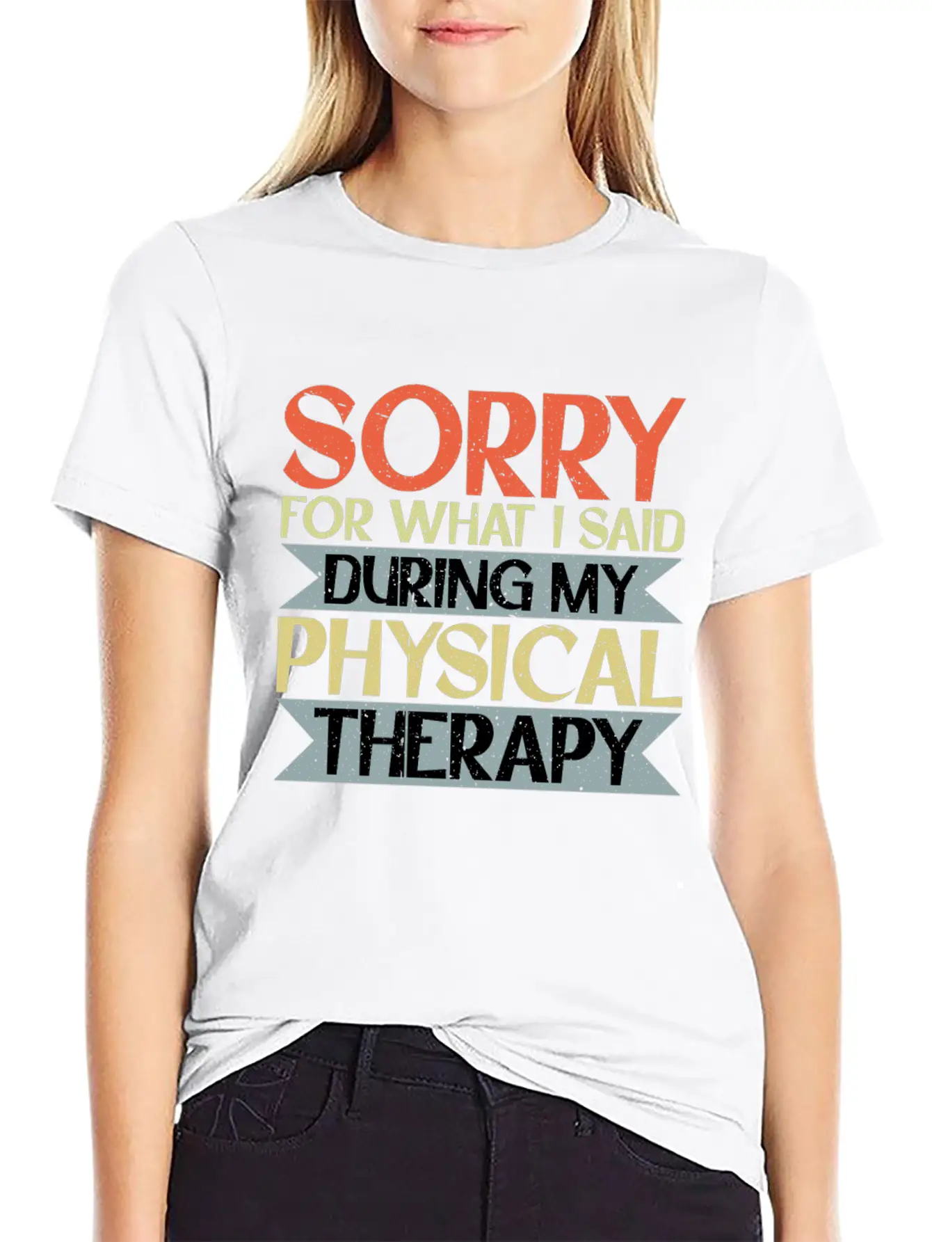Sorry For What I Said During My Physical Therapy16 Lightweight Cotton T-Shirt – Daily Comfort Graphic Shirt