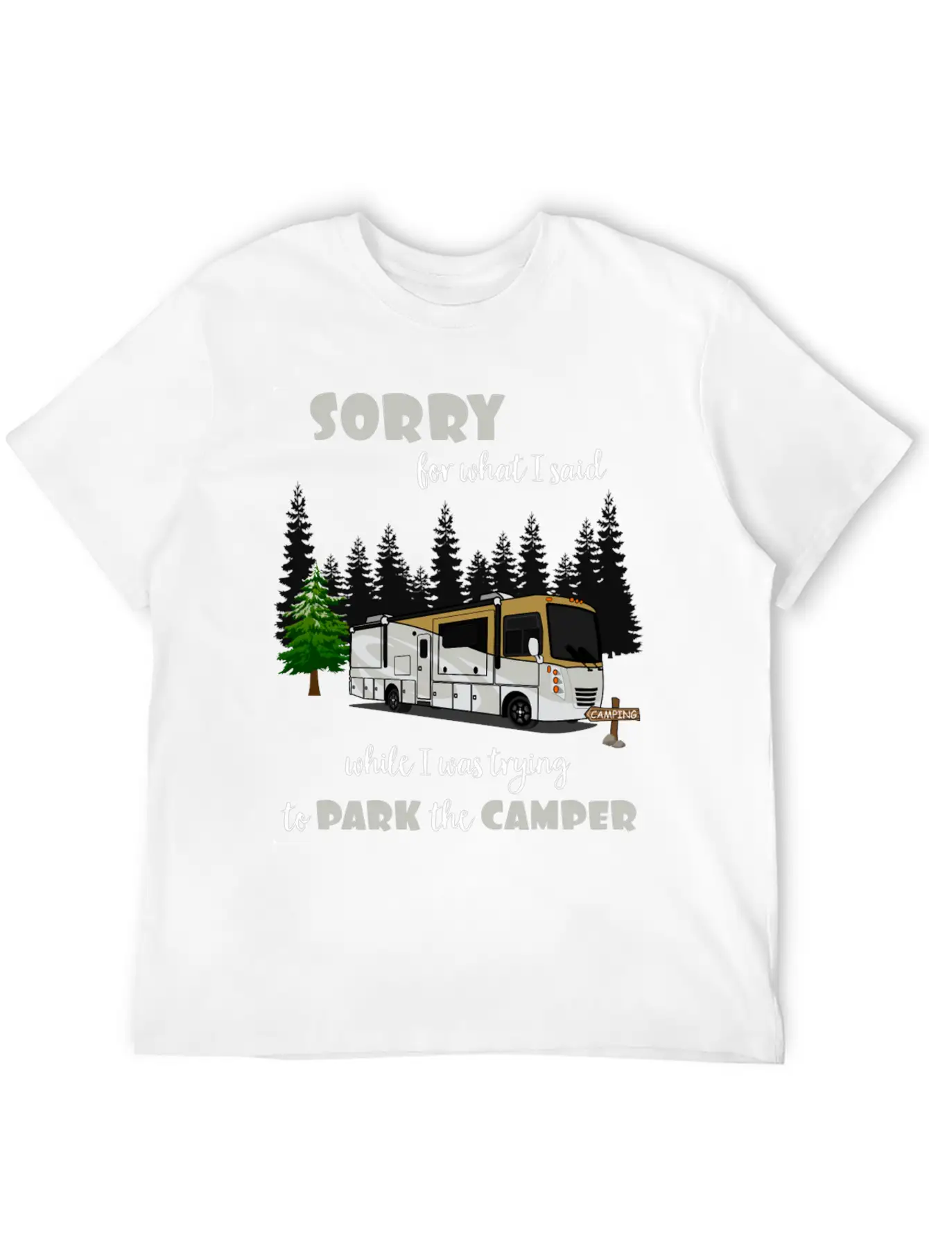 Sorry For What I Said While Parking The Camper Lightweight Cotton T-Shirt – Daily Comfort Graphic Shirt